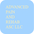 Advanced Pain and Rehab ASC LLC
