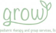 Grow Pediatric Therapy And Group Services, LLC