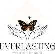Everlasting Positive Change