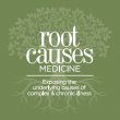 Root Causes Medicine
