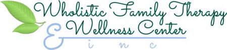 Wholistic Family Therapy & Wellness Center, Inc