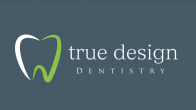 True Design Dentistry