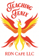 Teaching Fenix RDN Cafe, LLC